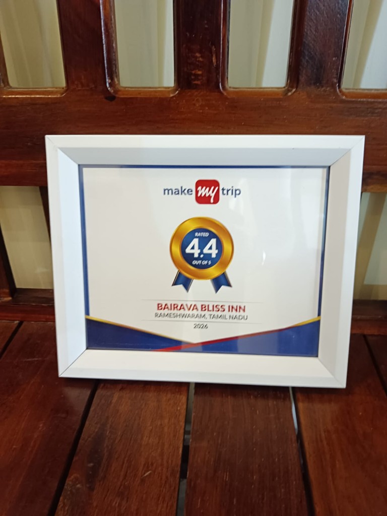 MakeMyTrip Rated 4.4 out of 5 recognition certificate for Bairava Bliss Inn, Rameswaram, Tamil Nadu, 2024